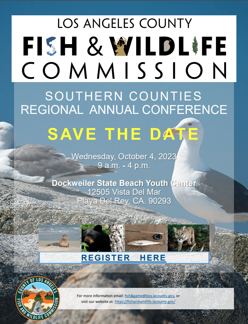 Los Angeles County 2023 Fish & Wildlife Southern Counties Regional Annual Conference Announcement