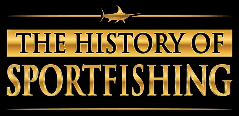 The History of Sportfishing Documentary Premiers